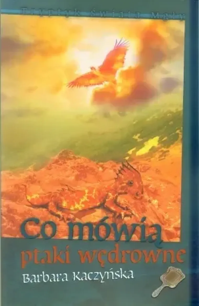 Tryptyk Świata Mgły. Tom 2. Co mówią ptaki wędrowne