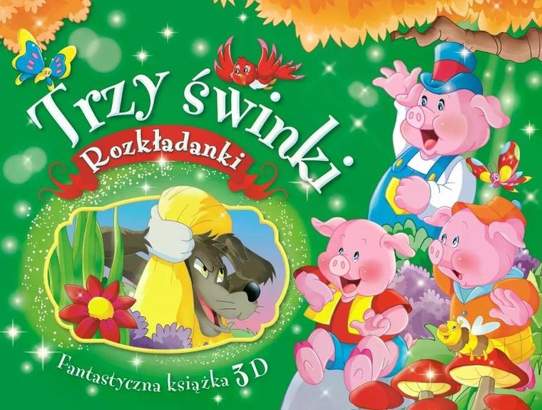 Trzy świnki. Fantastyczna książka 3D. Rozkładanki