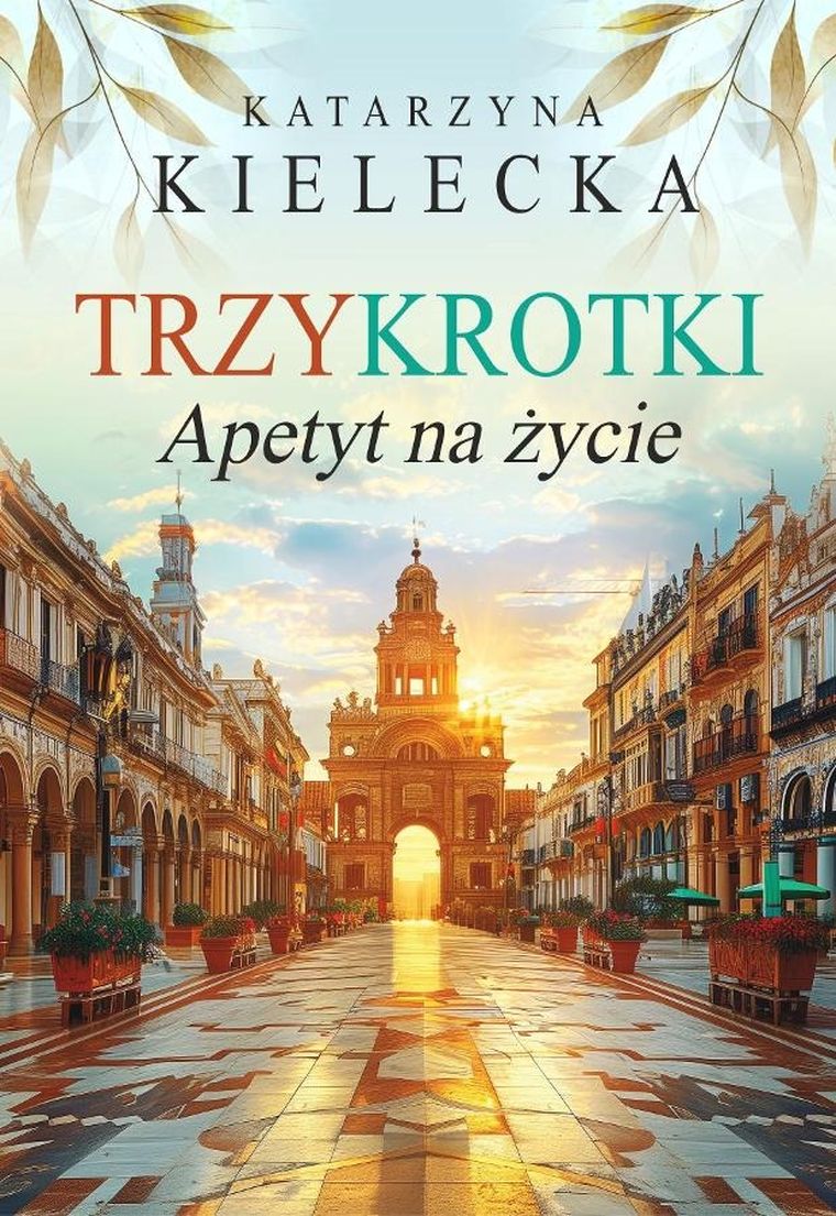 Trzykrotki. Apetyt na życie