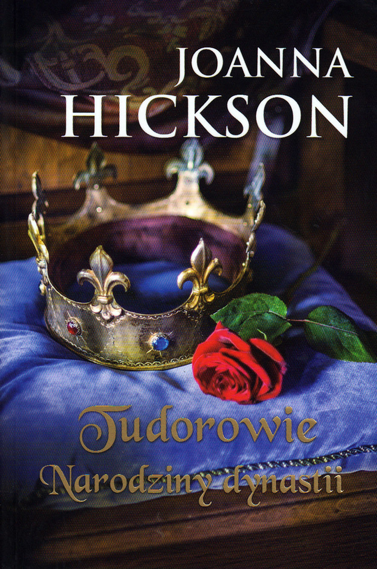 Tudorowie. Narodziny dynastii