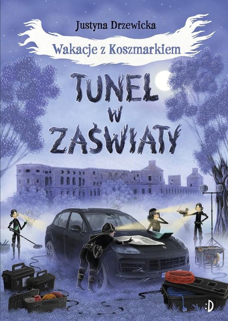 Tunel w zaświaty. Tom 3. Wakacje z Koszmarkiem
