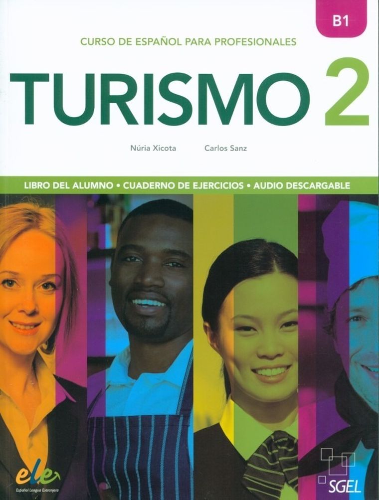 Turismo 2. B1. Libro del alumno. Cuaderno de ejercicos + audio
