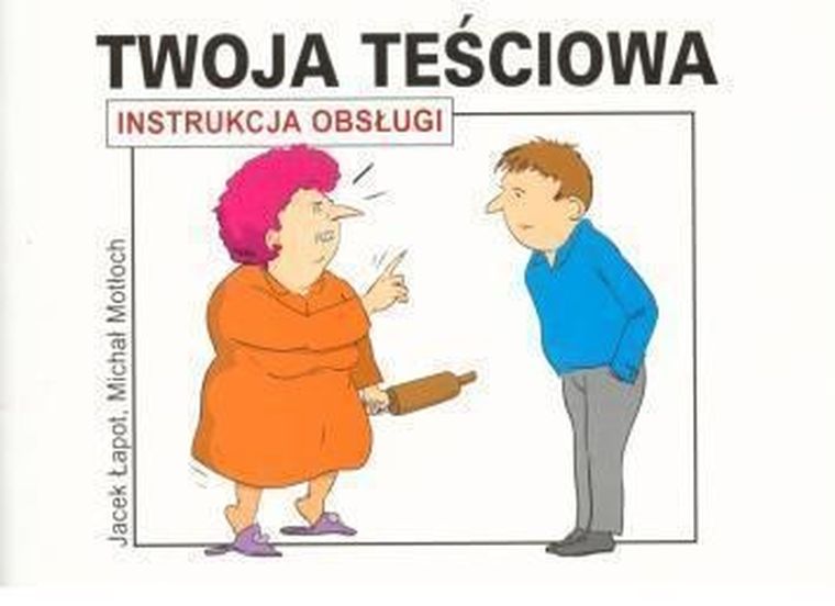 Twoja teściowa. Instrukcja obsługi