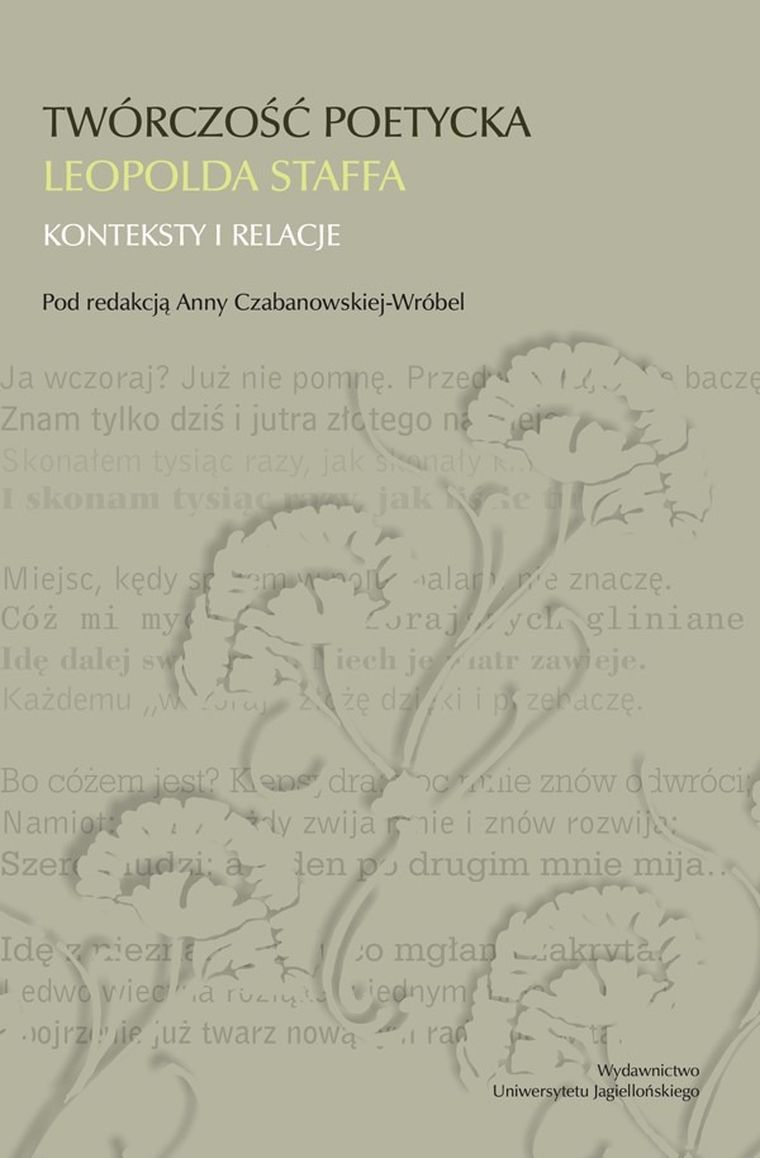 Twórczość poetycka Leopolda Staffa. Konteksty i relacje