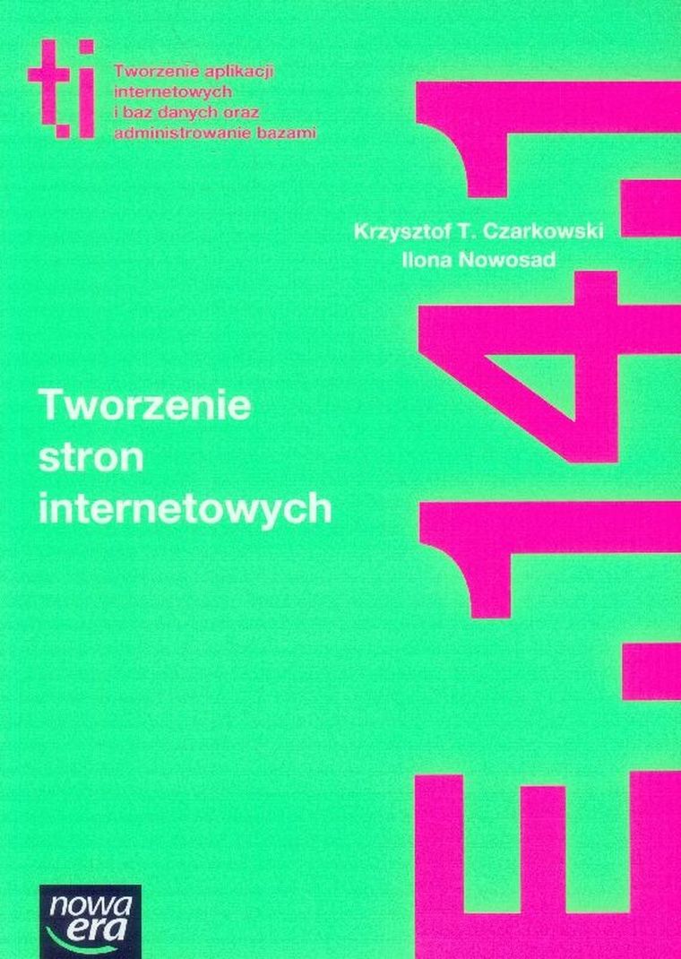 Tworzenie stron internetowych. Podręcznik. Kwalifikacja E.14.1