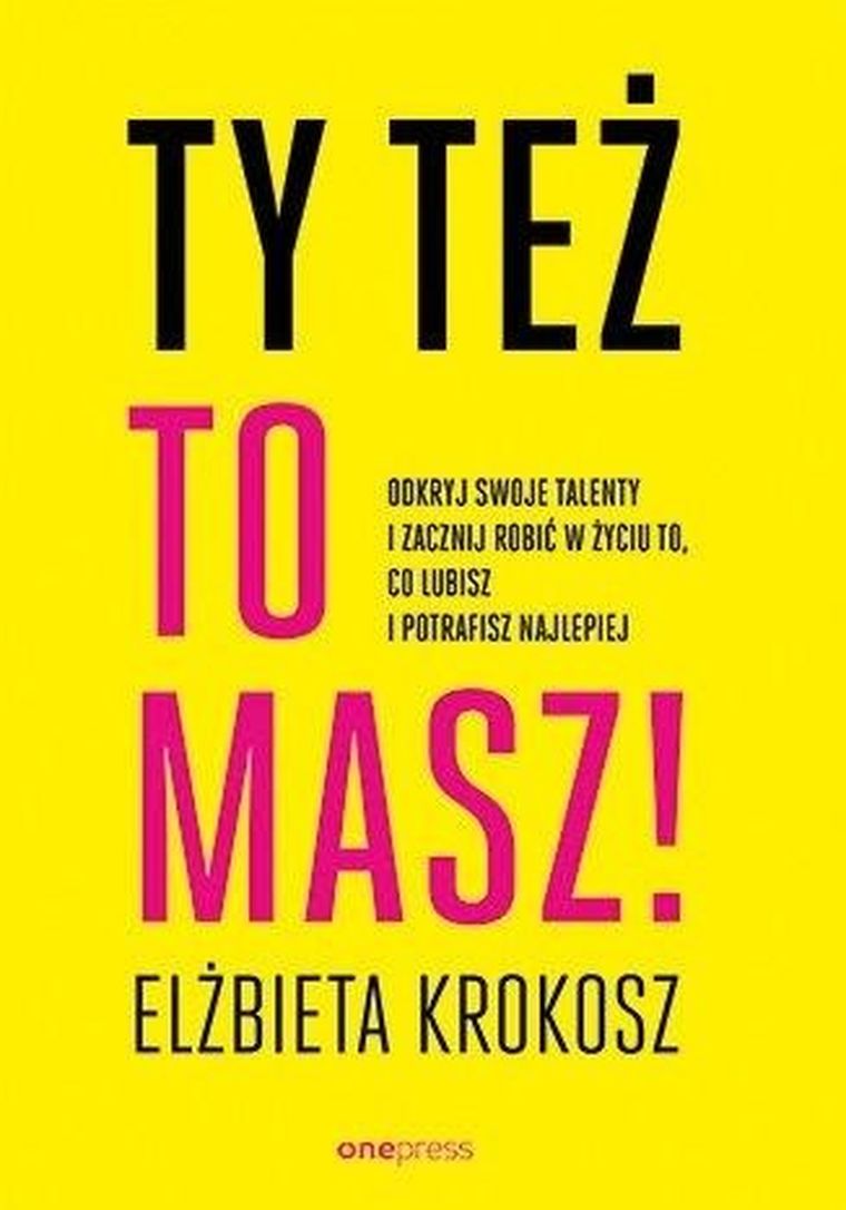 Ty też to masz! Odkryj swoje talenty