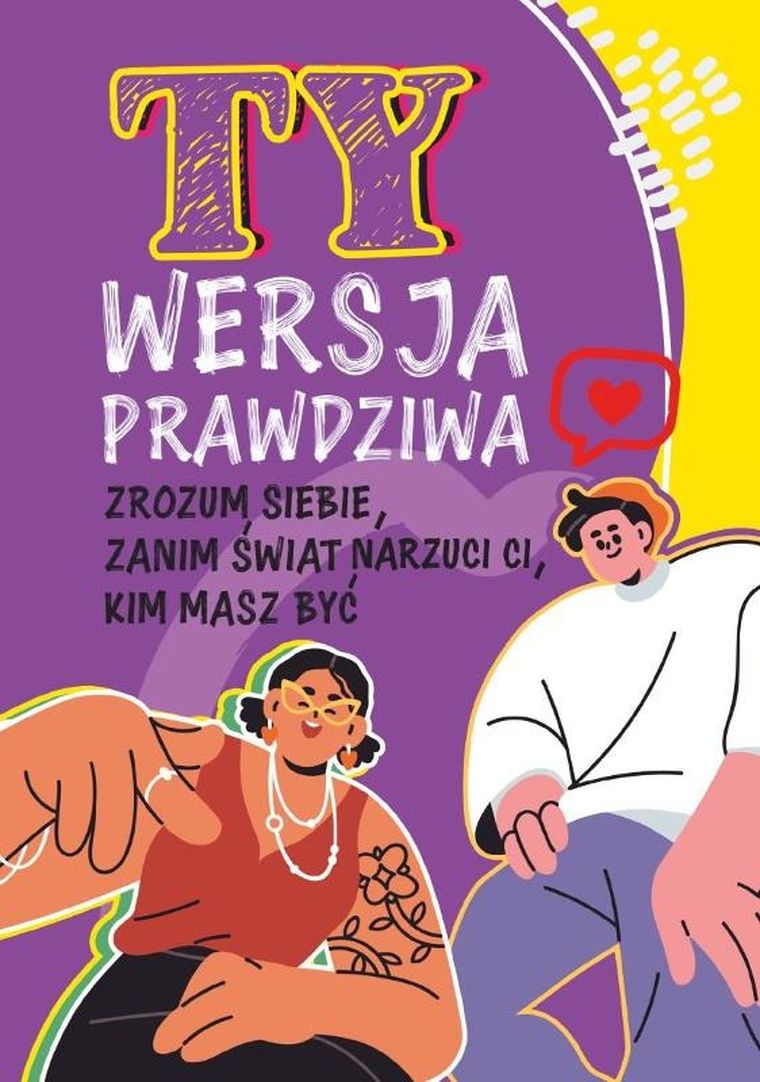 Ty. Wersja prawdziwa. Zrozum siebie
