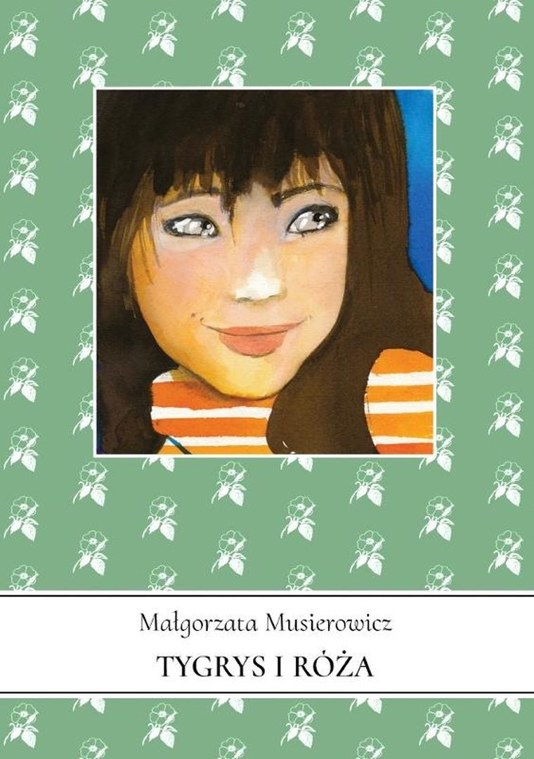 Tygrys i Róża Jeżycjada. Tom 13