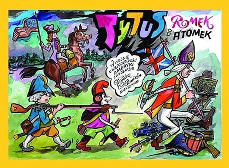 Tytus, Romek I A'Tomek w wojnie o niepodległość