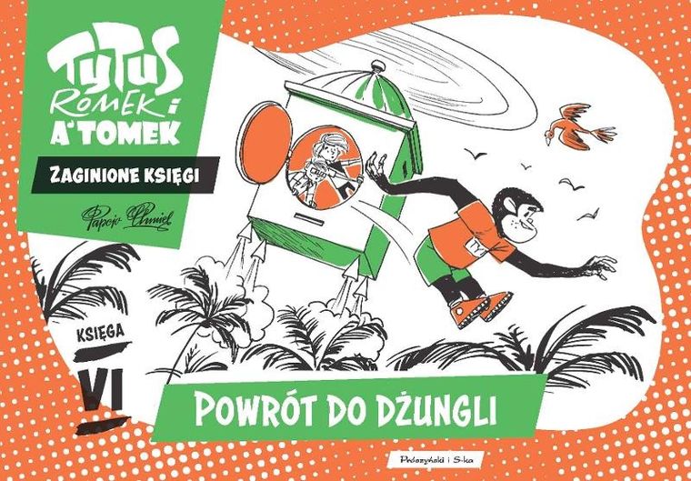 Tytus, Romek i A'Tomek. Zaginione księgi. Powrót do dżungli. Księga VI