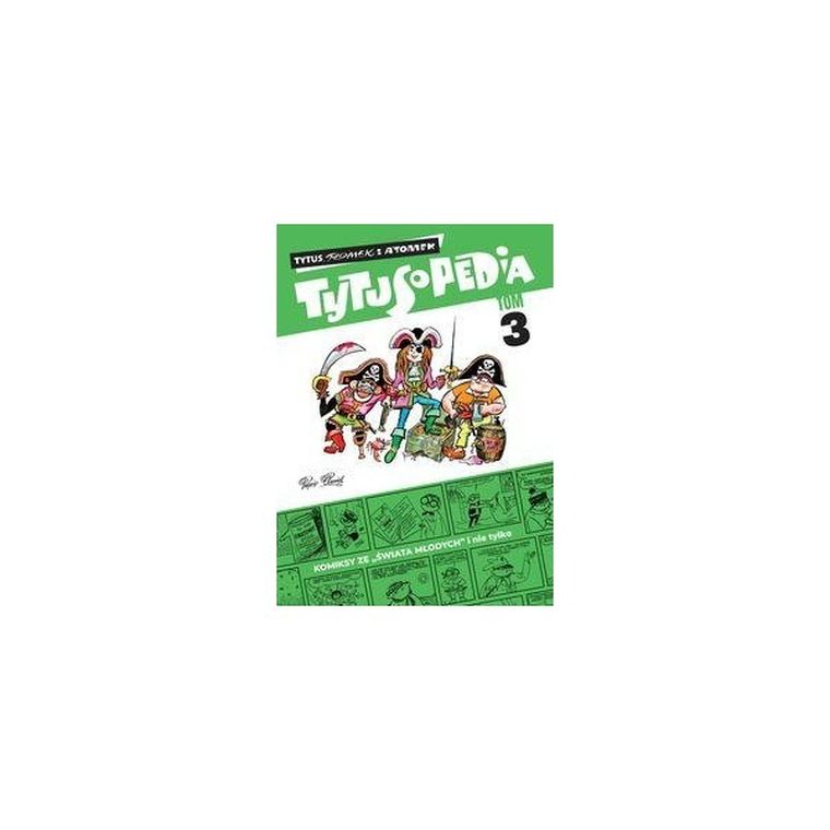 Tytusopedia. Tom 3