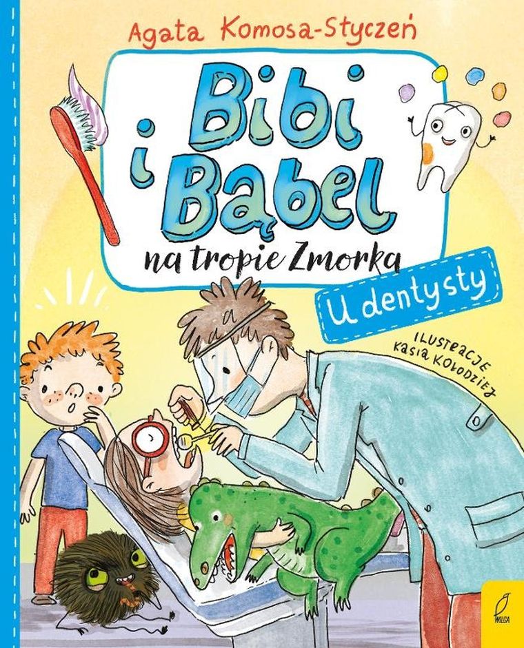 U dentysty. Bibi i Bąbel na tropie Zmorka