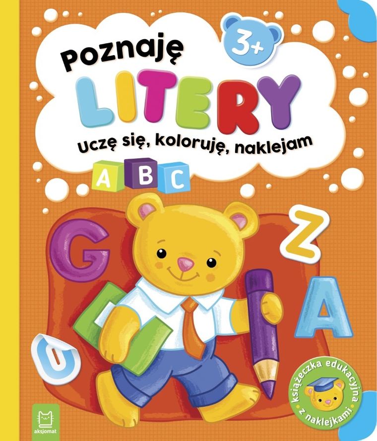 Uczę się, koloruję i naklejam. Poznaję litery. 3+