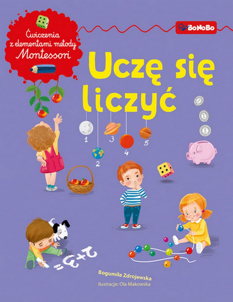 Uczę się liczyć. Matematyka z elementami metody Montessori