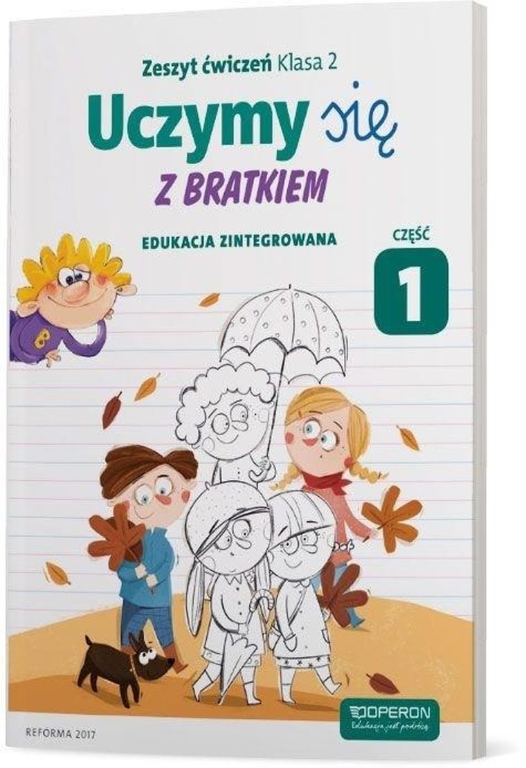 Uczymy się z Bratkiem. Edukacja zintegrowana. Cz. 1. Zeszyt Ćwiczeń. Szkoła podstawowa. Klasa 2.