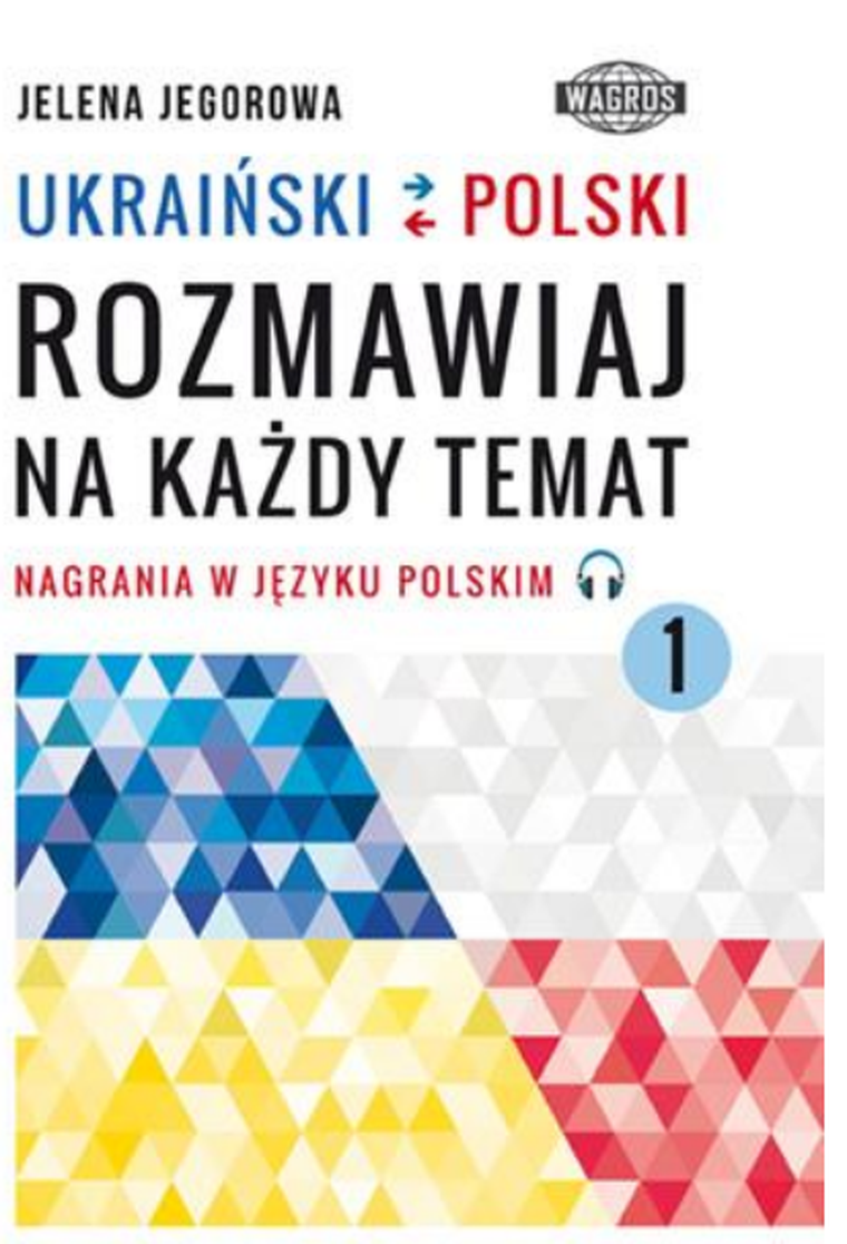 Ukraiński-polski rozmawiaj na każdy temat 1. Nagrania w języku polskim
