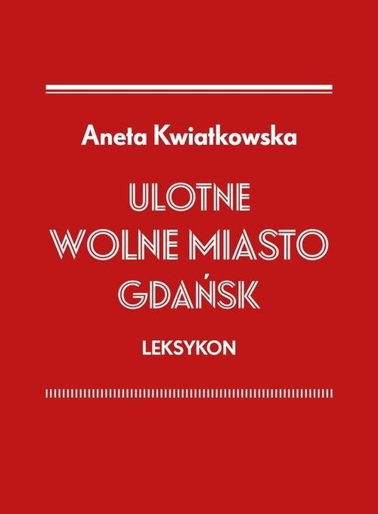 Ulotne Wolne Miasto Gdańsk. Leksykon