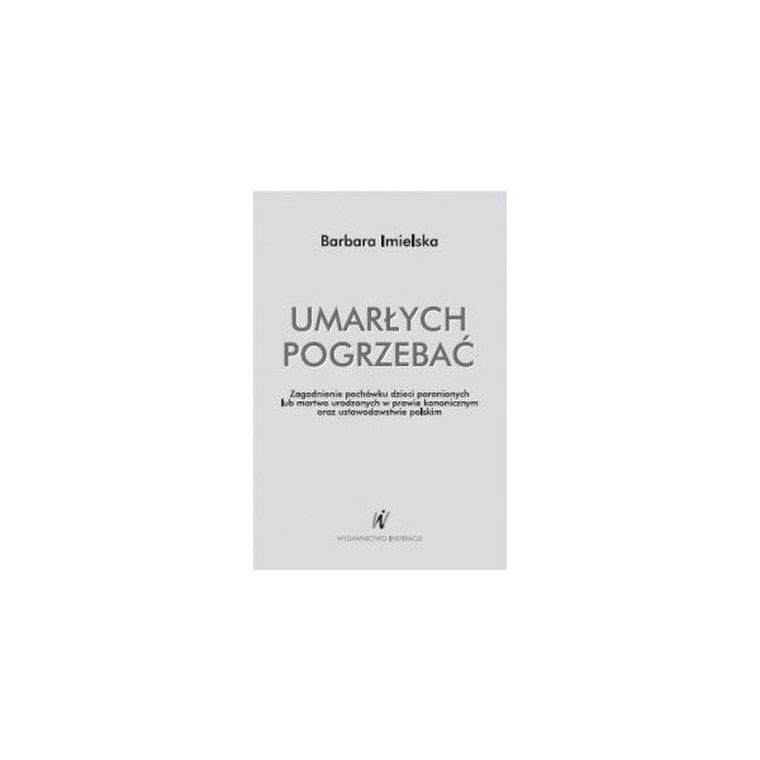 Umarłych pogrzebać