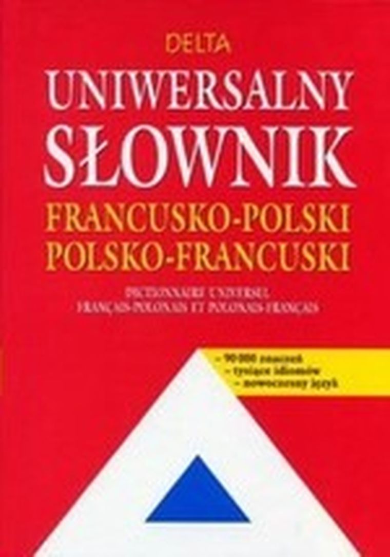 Uniwersalny słownik francusko-polski polsko-francuski