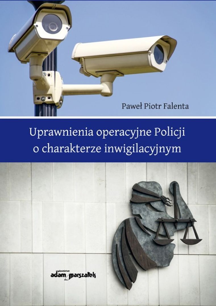 Uprawnienia operacyjne Policji o charakterze inwigilacyjnym
