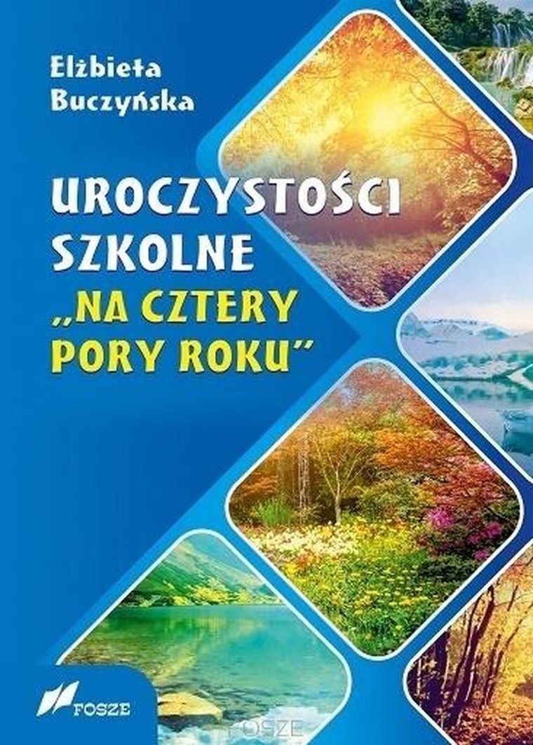 Uroczystości szkolne. Na cztery pory roku