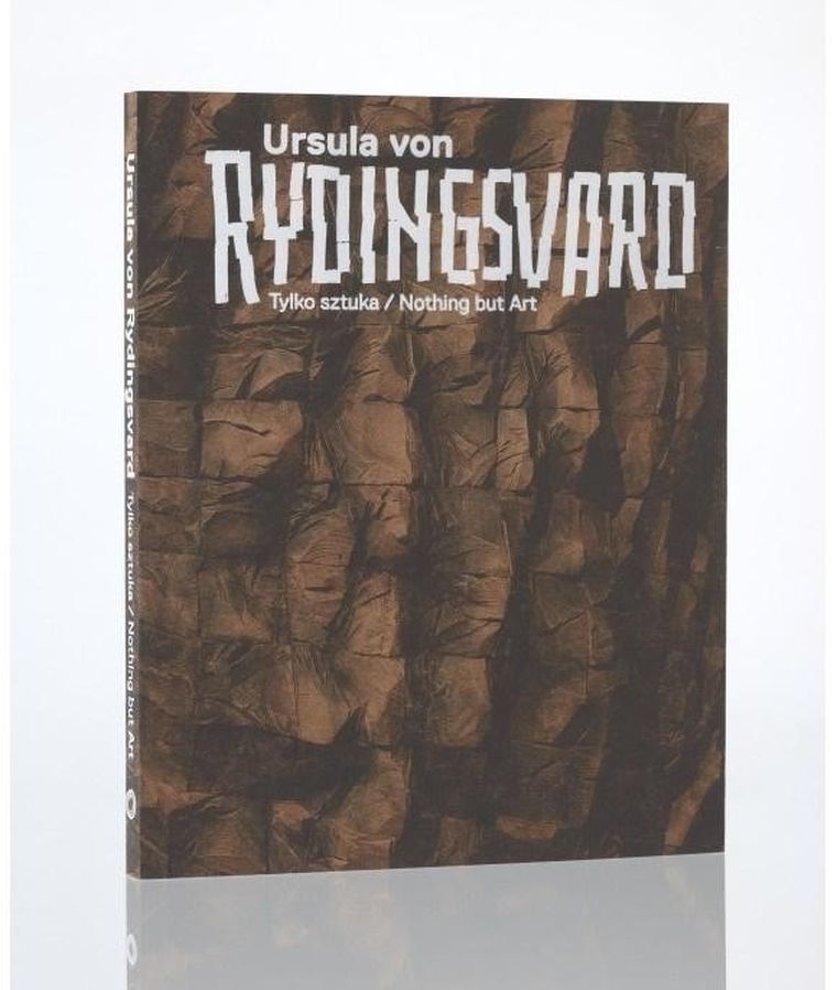 Ursula von Rydingsvard. Tylko sztuka / Nothing but Art.