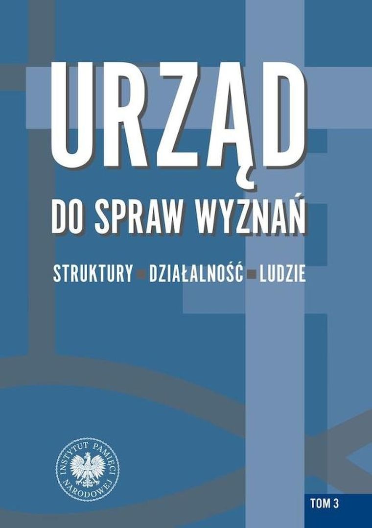 Urząd do spraw Wyznań. Tom 3