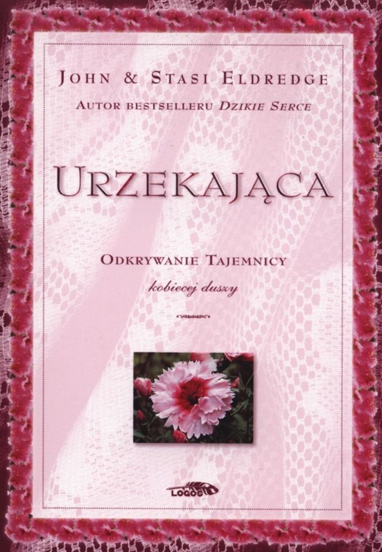 Urzekająca. Odkrywanie tajemnicy kobiecej duszy