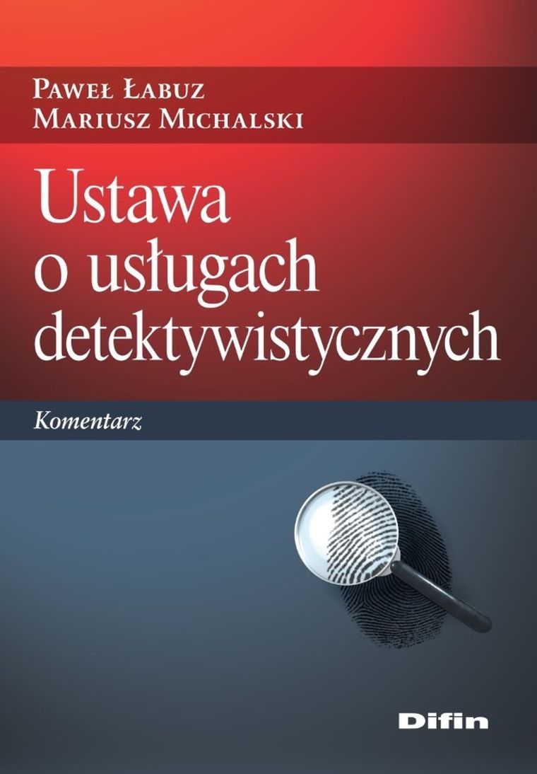 Ustawa o usługach detektywistycznych. Komentarz