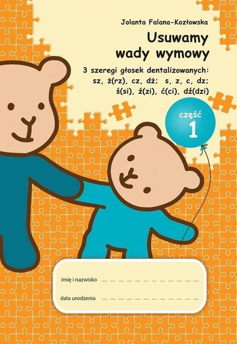 Usuwamy wady wymowy. 3 szeregi głosek dentalizowanych: sz, ż(rz), cz, dż; s, z, c, dz; ś(si), ź(zi), ć(ci), dź(dzi). Część 1