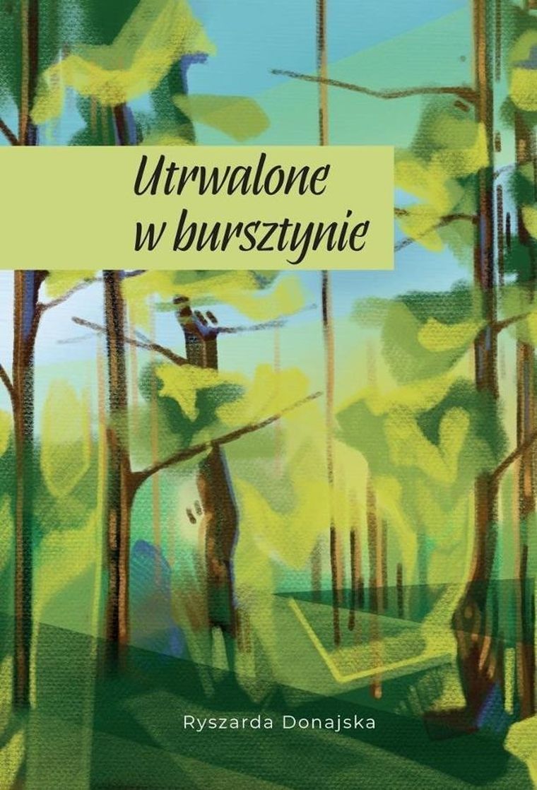 Utrwalone w bursztynie