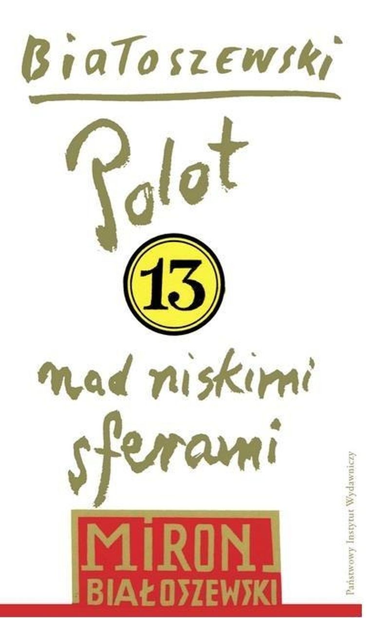 Utwory zebrane. Tom 13. Polot nad niskimi sferami