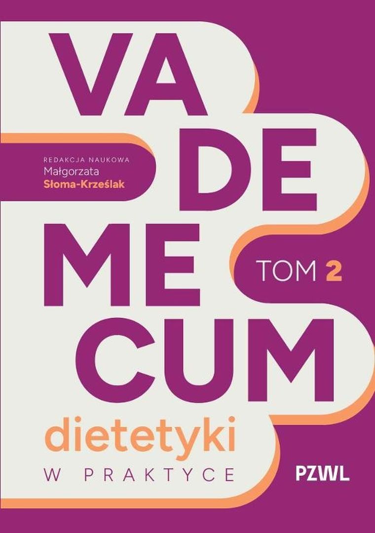 Vademecum dietetyki w praktyce. Tom 2