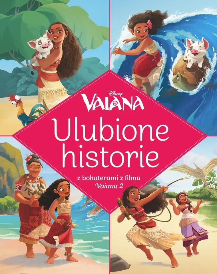 Vaiana. Ulubione historie
