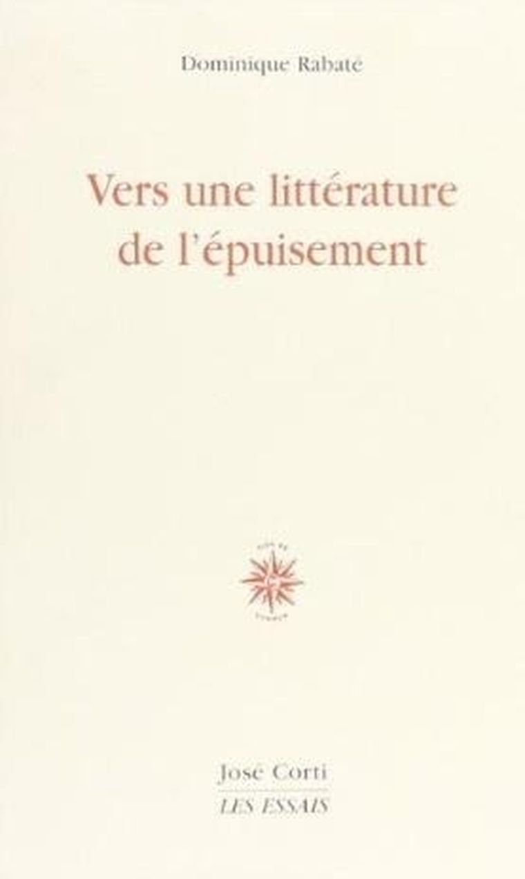 Vers une litterature de l'epuisement