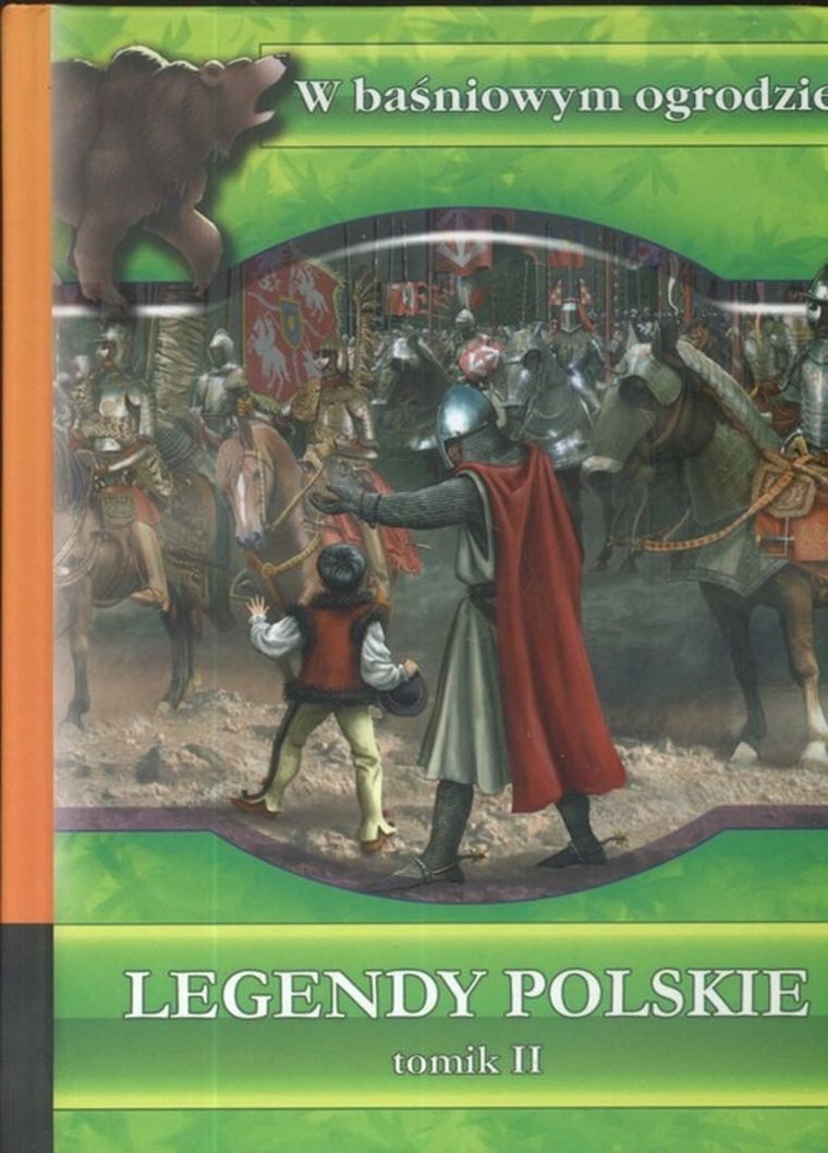 W baśniowym ogrodzie. Legendy polskie. Tom 2