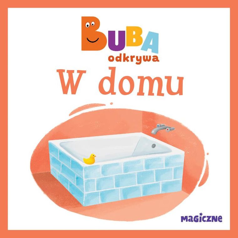 W domu. Buba odkrywa