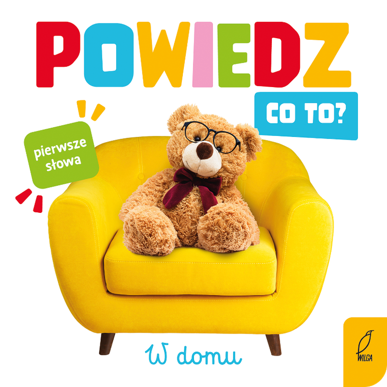 W domu. Powiedz co to?