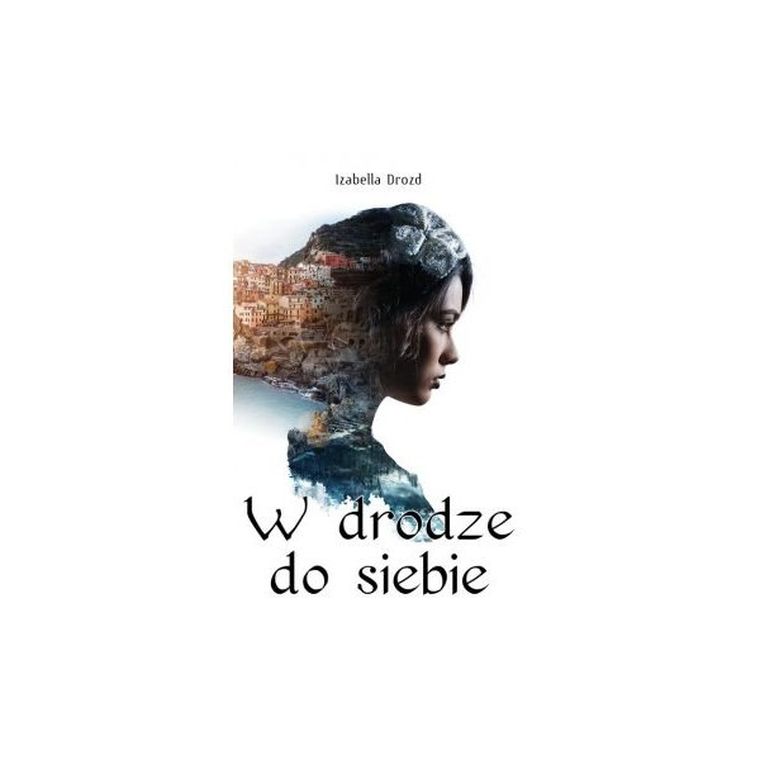 W drodze do siebie