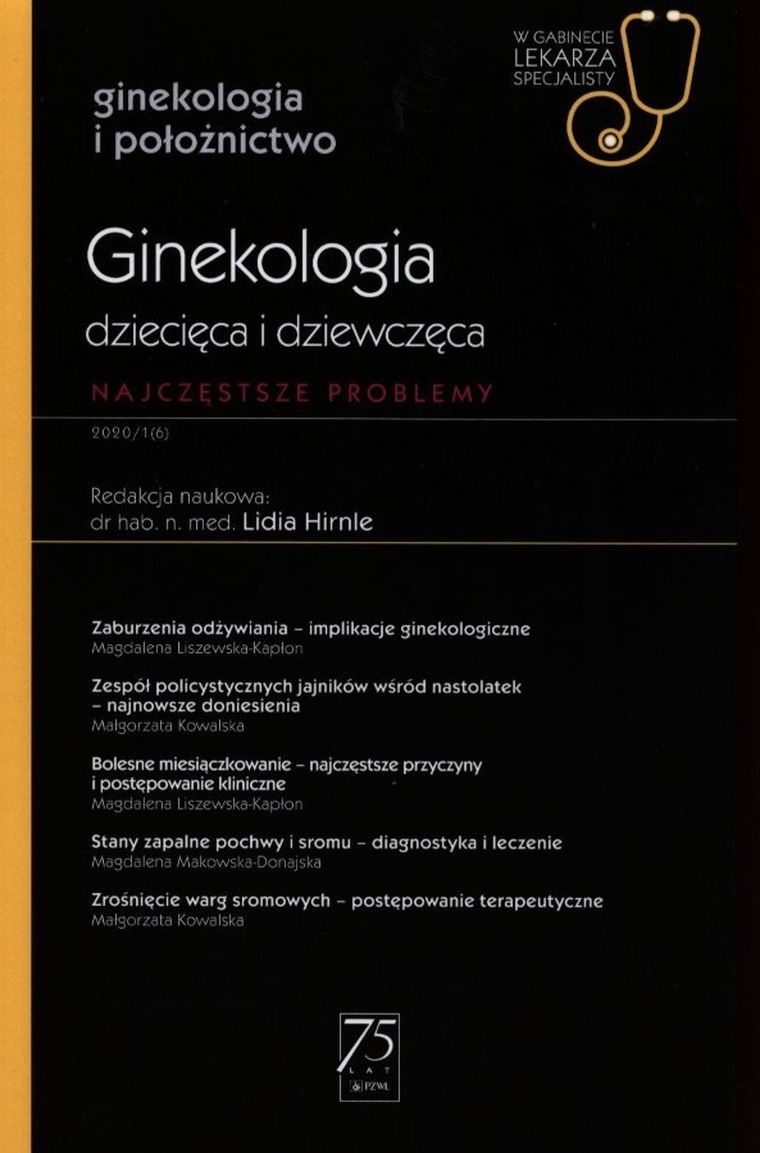 W Gabinecie Lekarza Specjalisty. Ginekologia dziecięca i dziewczęca. Najczęstsze problemy