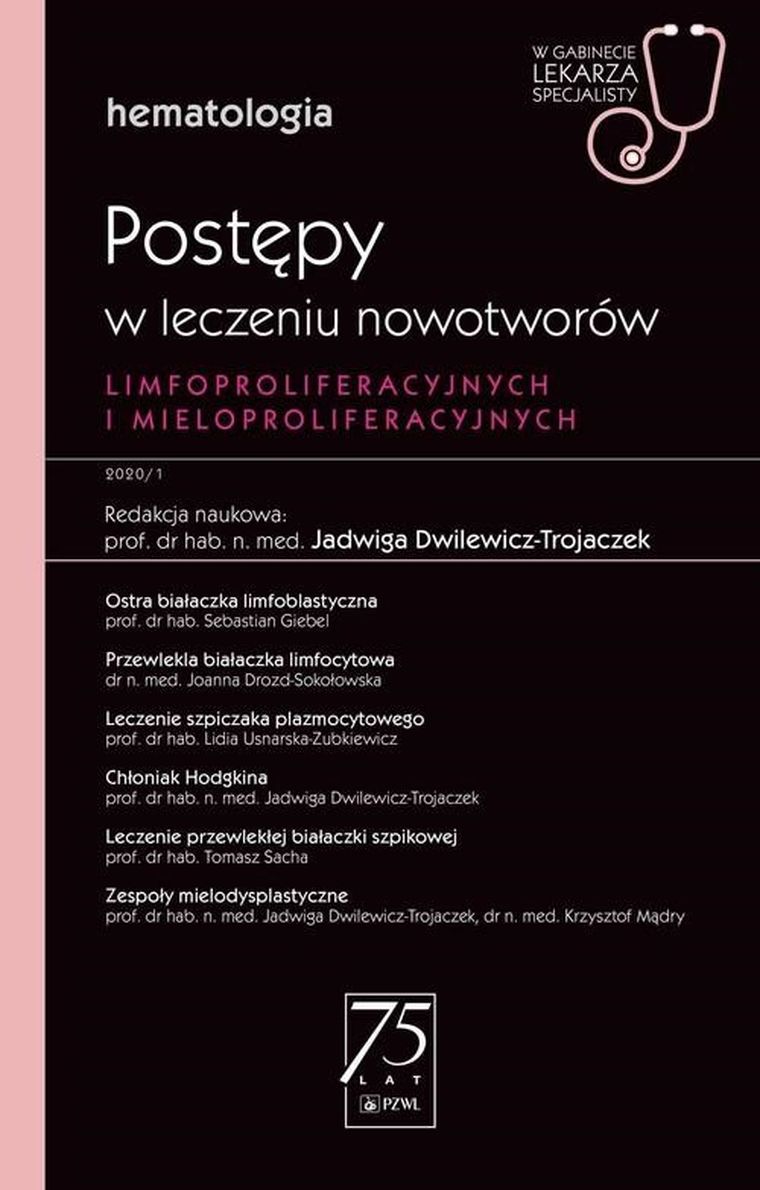 W Gabinecie Lekarza Specjalisty. Postępy w leczeniu nowotworów limfoproliferacyjnych i mieloproliferacyjnych