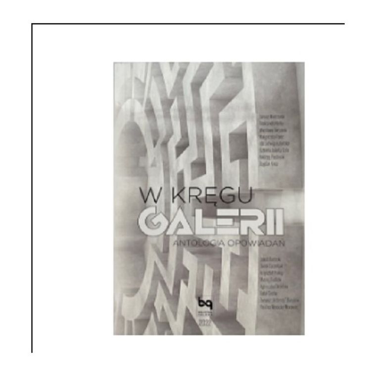 W kręgu GALERII. Antologia opowiadań