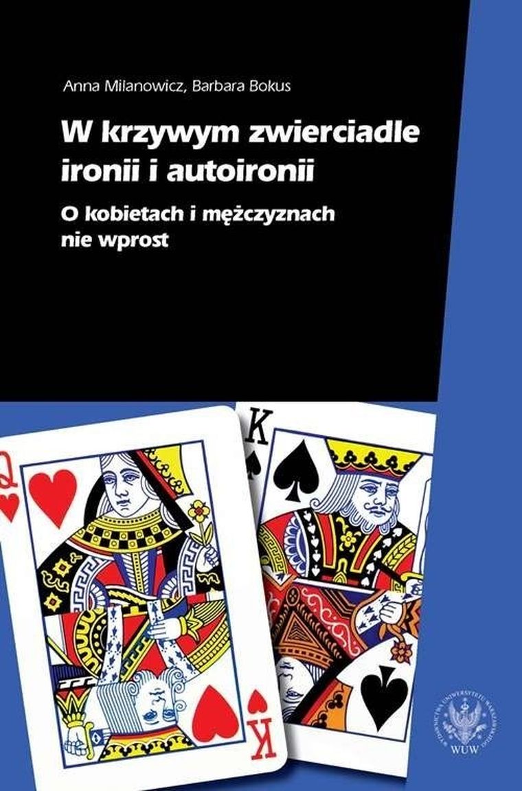 W krzywym zwierciadle ironii i autoironii. O kobietach i mężczyznach nie wprost