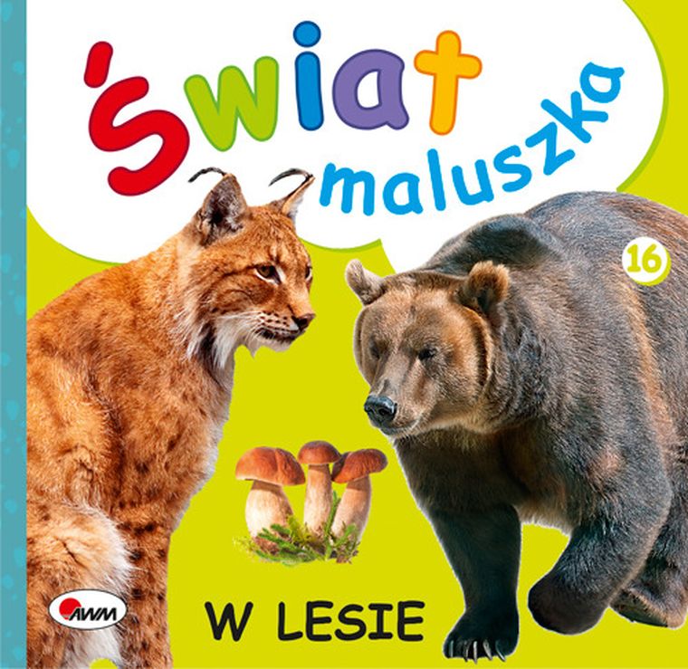 W Lesie. Świat maluszka