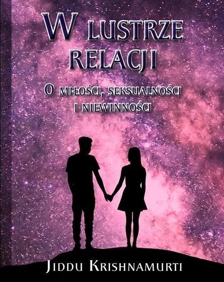 W lustrze relacji. O miłości, seksualności i niewinności