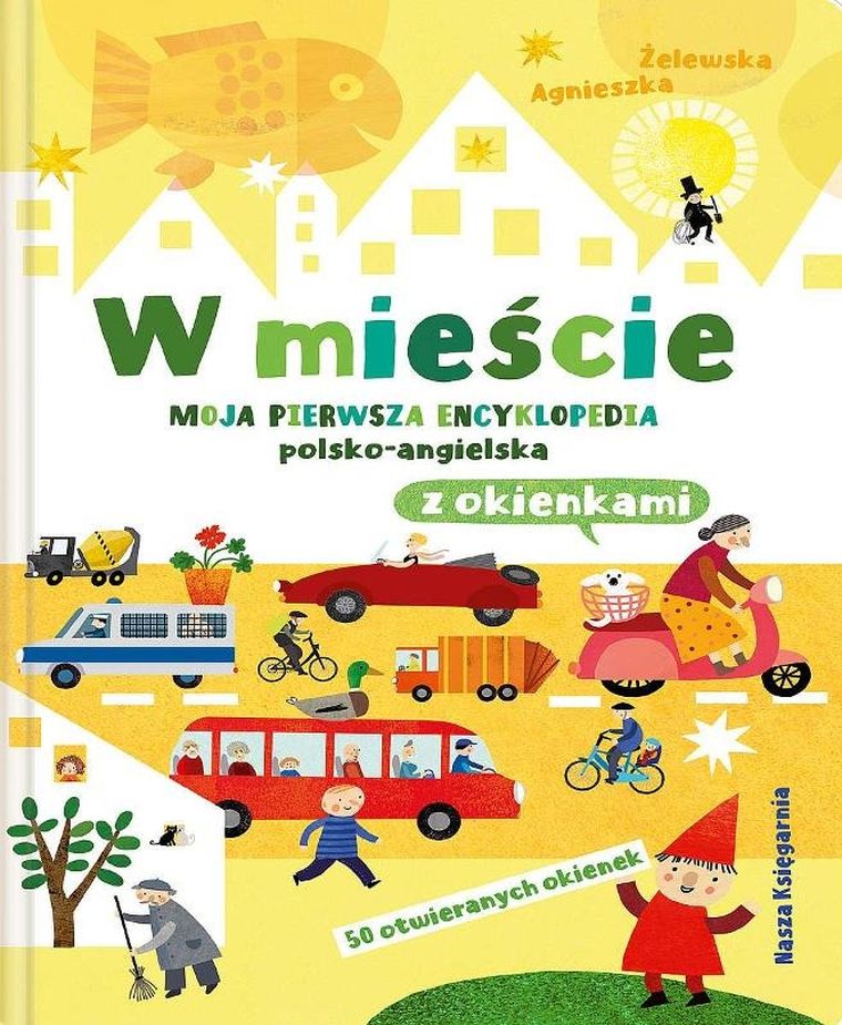 W mieście. Moja pierwsza encyklopedia pl-ang