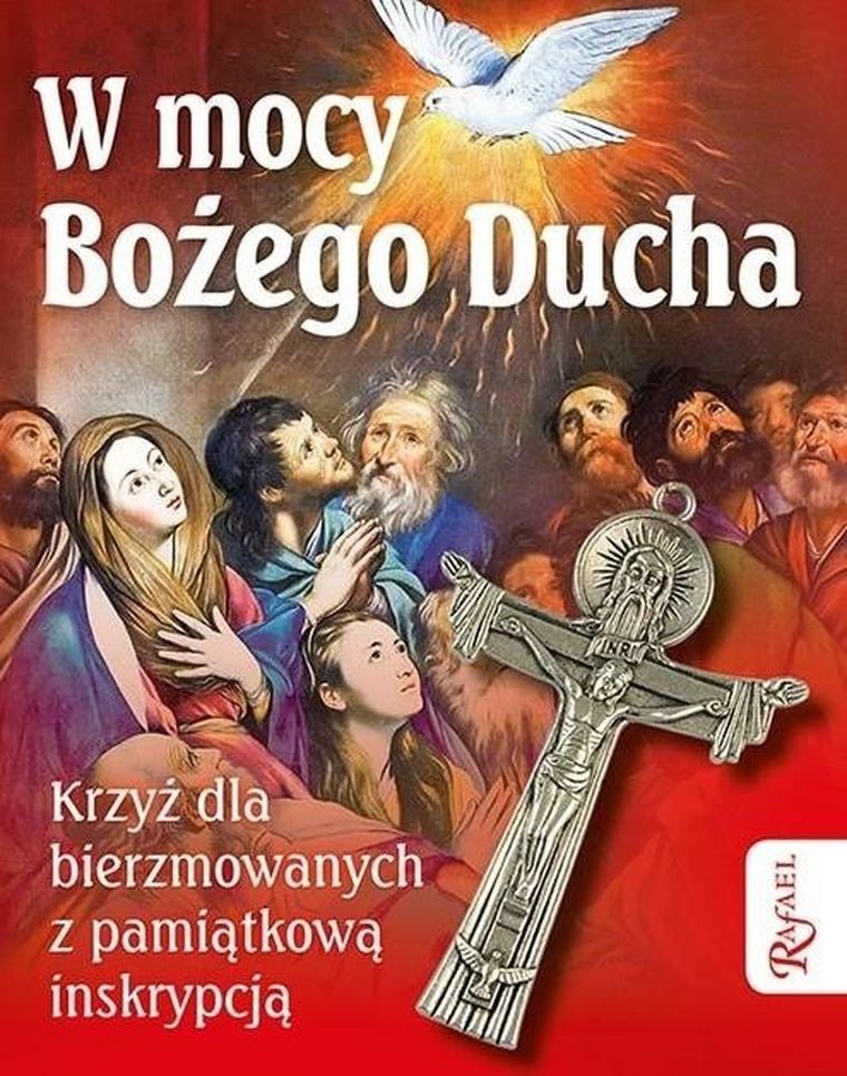 W mocy Bożego Ducha. Krzyż dla bierzmowanych z pamiątkową inskrypcją