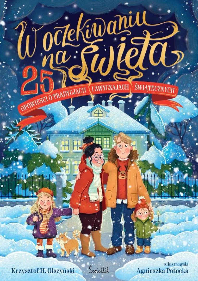 W oczekiwaniu na święta. 25 opowieści o tradycjach i zwyczajach świątecznych