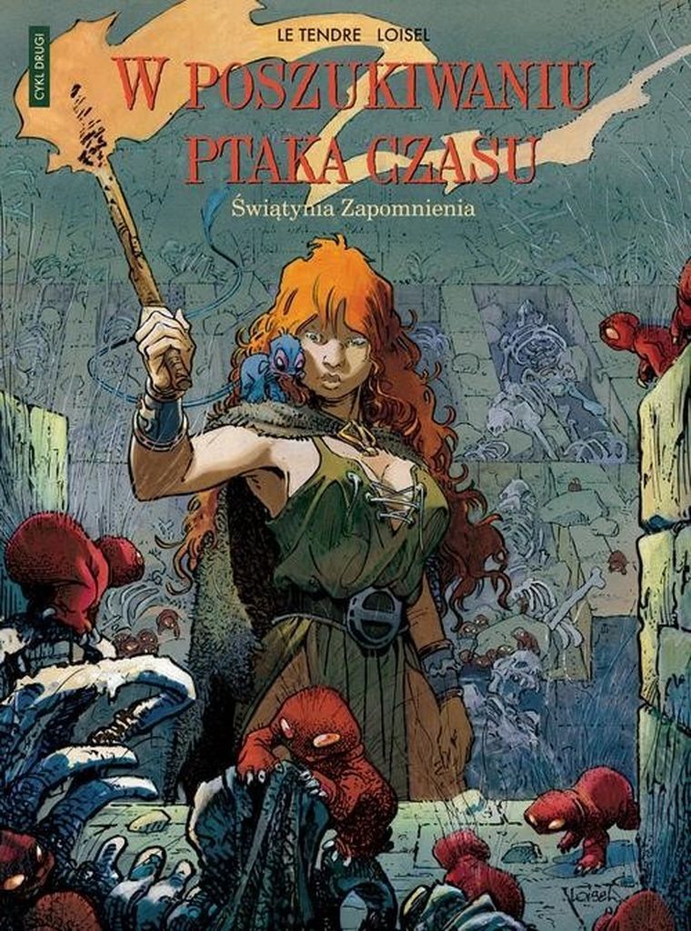 W poszukiwaniu Ptaka Czasu. Cykl 2. Tom 2. Świątynia Zapomnienia