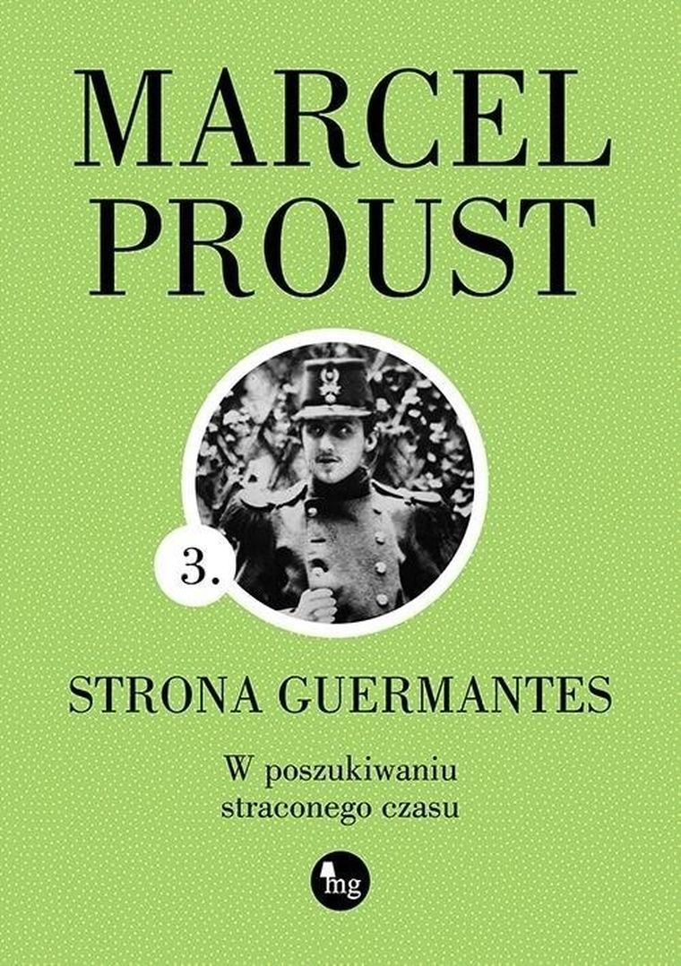 W poszukiwaniu straconego czasu. Strona Guermantes. Tom 3
